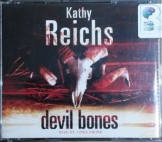 Devil Bones written by Kathy Reichs performed by Linda Emond on CD (Abridged)